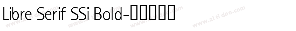 Libre Serif SSi Bold字体转换